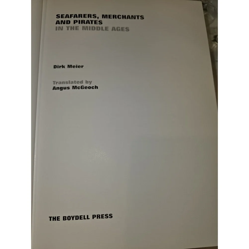Seafarers, Merchants and Pirates in the Middle Ages Dirk, McGeoch hb‎